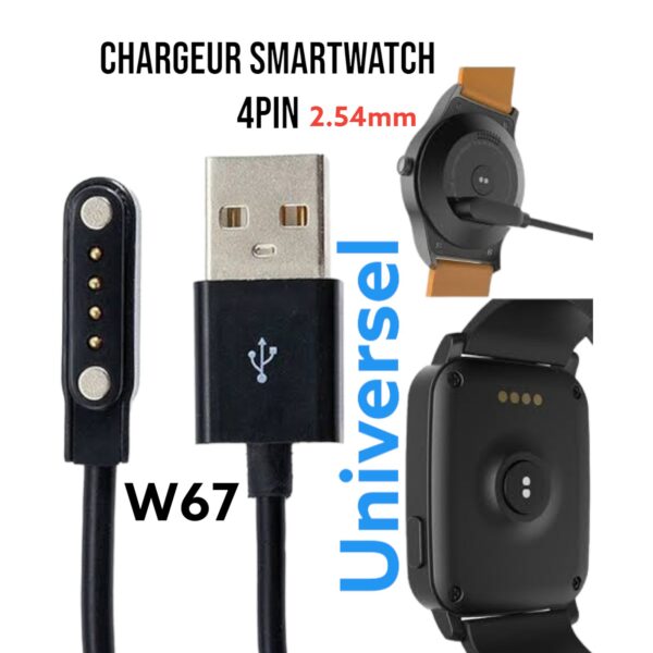Chargeur Universel Smartwatch 4pin 2.54m. smartwatch /montre connectée w67